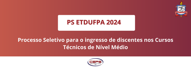 Cursos Técnicos de Nível Médio 2024 da Escola de Teatro e Dança da UFPA